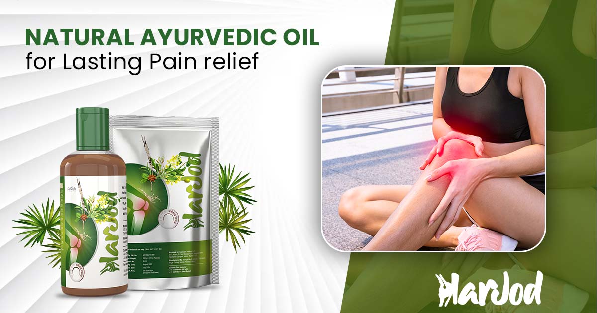 Natural Ayurvedic Oil for Lasting Pain Relief